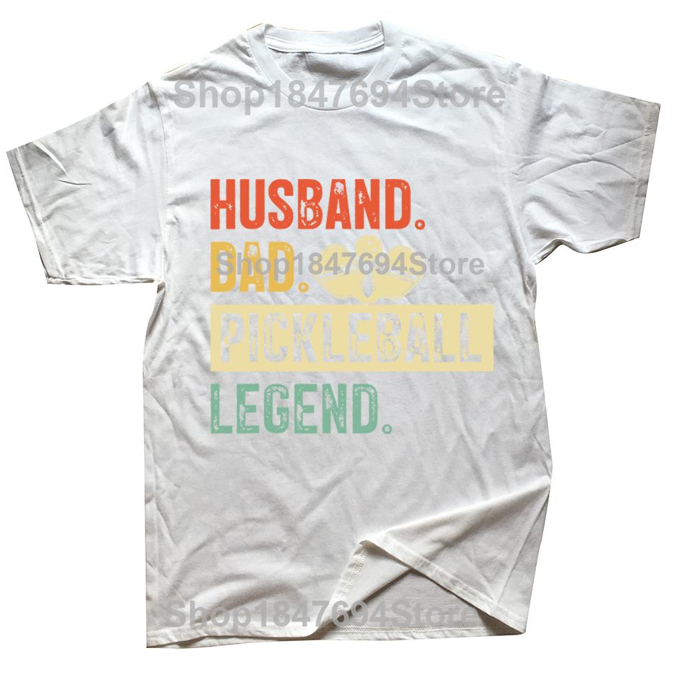 Pickleball Funny Husband Dad Legend Vintage Father's Day T Shirts Streetwear Short Sleeve Birthday Gifts T-shirt Mens Clothing