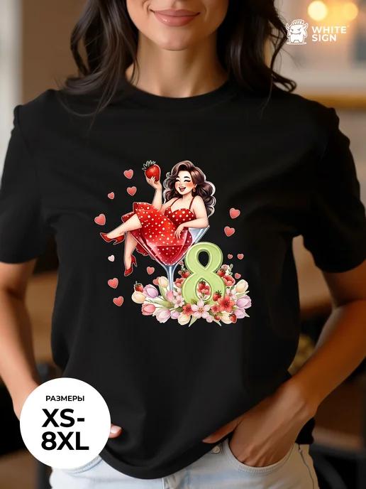 Festive T-shirt for March 8th with a fun print 4XL