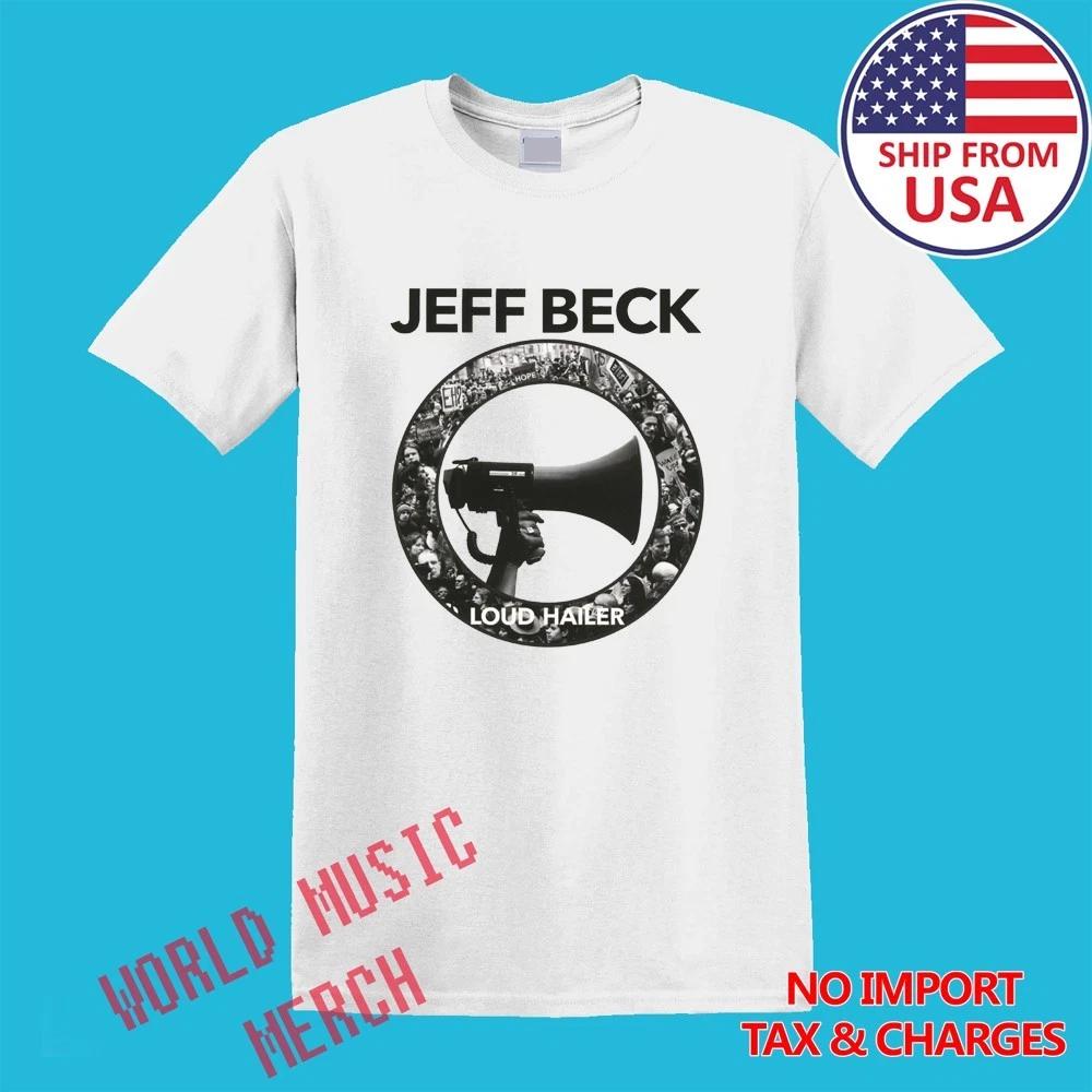

Jeff Beck Loud Hailer Men s White Size S-5XL 3XL