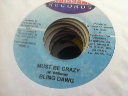 

7inch Record BLING DAWG / SUGAR SLICK - Must Be Crazy / Sooner Or Later NONE Renaissance Rec 2004 Jamaica Reggae, Ska & Dub Used