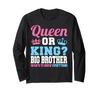 Queen or Big Brother Wants To Know Pink and All Things Long Sleeve King's Pink. T-Shirt