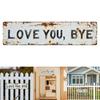 Love You Bye Metallschild, Love You, Bye – Vintage Metallwand Schild, Für klassische Bauernhaus Küchen, Flur Eingangsbereich