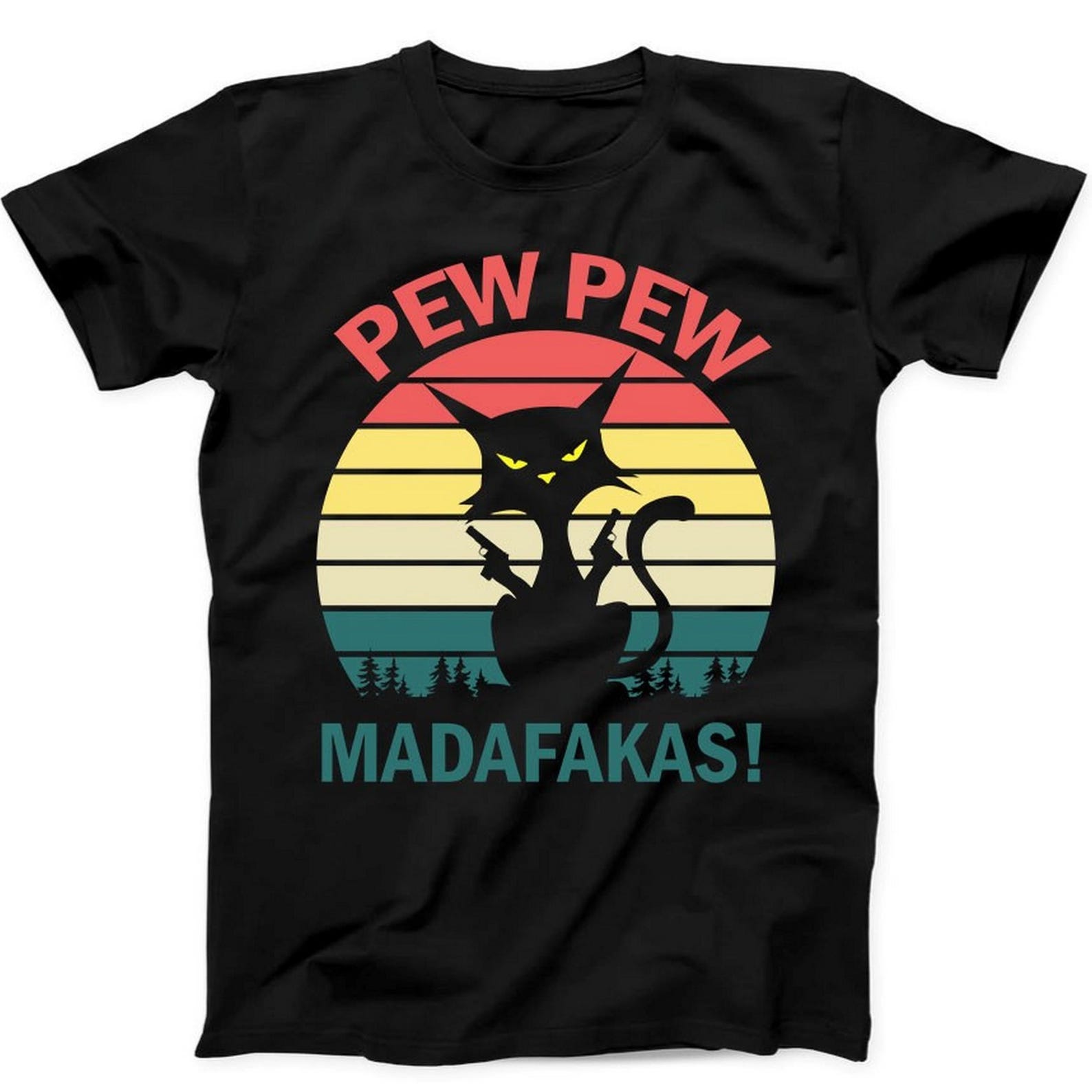 Pew Pew Madafakas Retro Black Cat With Guns Funny Gift Black Tee T Shirt B207 L