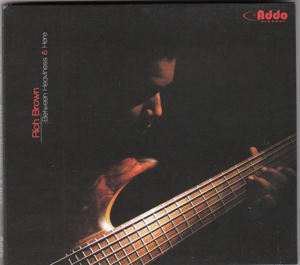

CD RICH BROWN - Between Heaviness & Here AJR022 Addo Records 2014 Canada Jazz Used