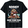 YYUUYUU Soggy Beaver BBQ If It's Not All Over Your Face Beaver T-Shirt
