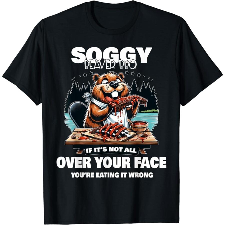 YYUUYUU Soggy Beaver BBQ If It s Not All Over Your Face Beaver T-Shirt XXXXXL разноцветный