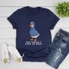 She Doesn’t Even Go Here T-Shirt Tv Series Meme Tee Funny Goose Girl Tshirt Women Short Sleeve T-shirt Round Neck Casual Tops