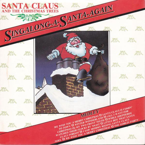 

7inch Record SANTA CLAUS & THE CHRISTMAS TREES - Singalong-A-Santa-Again IVY2 Polydor 1983 UK Pop Used
