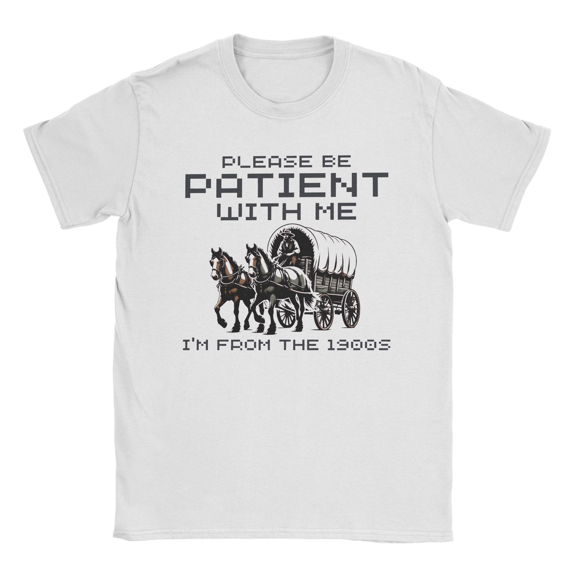 

Casual T Shirt Beach Please Be Patient With Me Im From The 1900s Fashion TShirts Pure Cotton Tee Shirt Short Sleeve Top Tees S