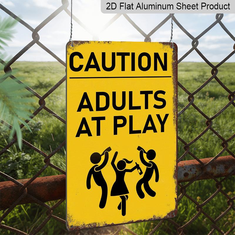 2D Flat 1pc Vintage Retro Warning Metal Sign - "CAUTION ADULTS AT PLAY" Humorous Wall Art, 8x12 Inch Rustic Aluminum Sign for Home Bar Garage Cafe