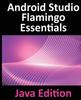 Cheap Android Studio Flamingo Essentials - Java Edition : Developing ...