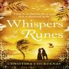 Whispers of the Runes by Christina Courtenay Paperback Book 9781472282675