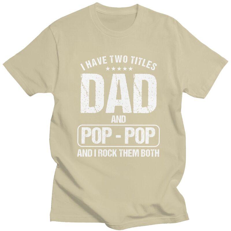 Custom Two Titles Dad And Papa Tshirt for Men Short Sleeve Casual T Shirt Fashion Fathers Day Gift Tshirts 100 Cotton Tee