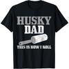 Husky Papa Hundehaare Lustiges Sibirischer Husky T-Shirt(1)