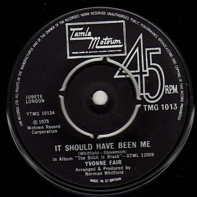 7inch Record YVONNE FAIR - It Should Have Been Me TMG1013 Tamla Motown 1975 UK Soul/Funk Used
