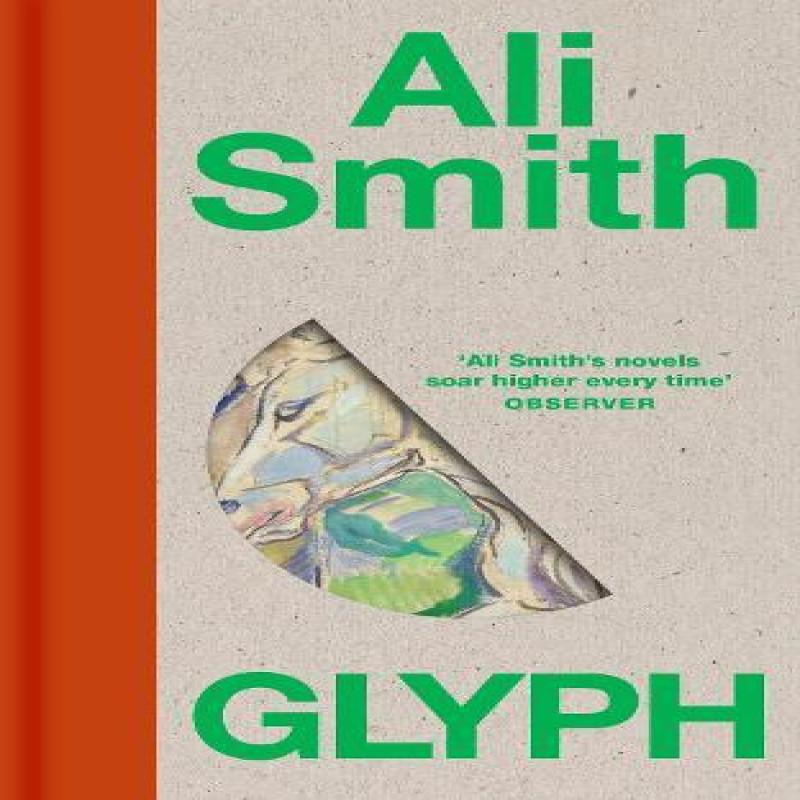 Glyph by Ali Smith Hardback Book 9780241665596