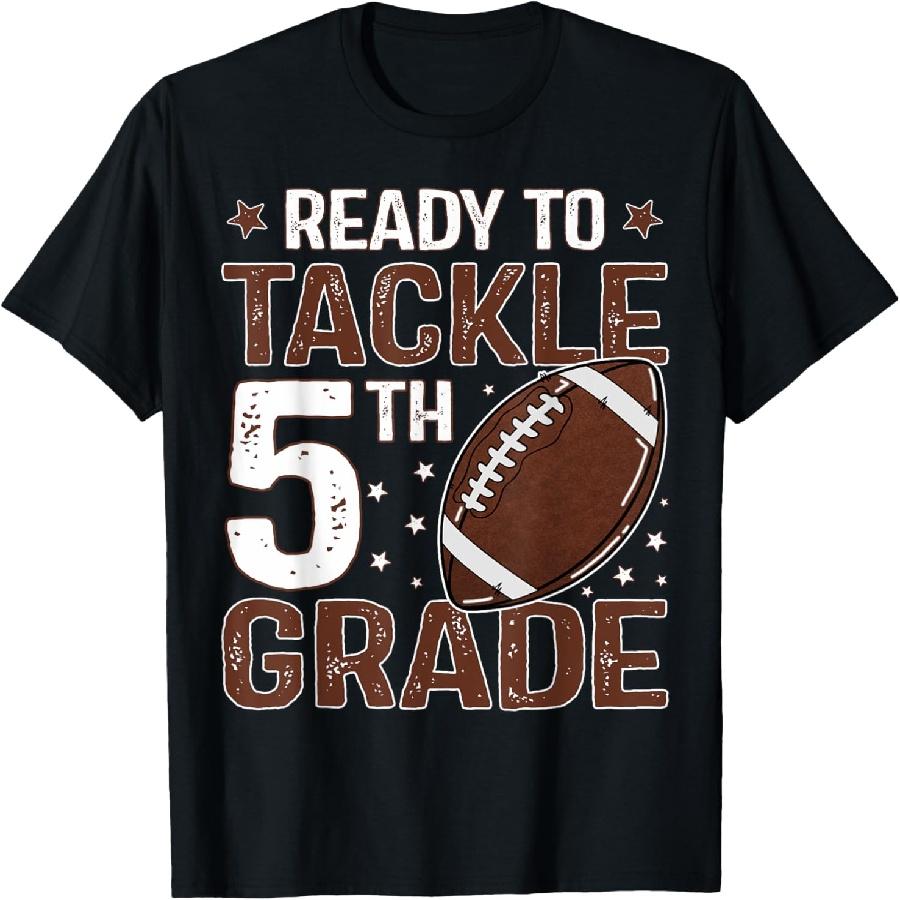 Ready To Tackle Fifth Grade First Day Of 5th Grade Boys T-Shirt S