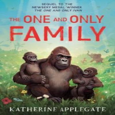 The One and Only Family by Katherine Applegate Paperback Book 9780008702465