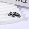 Don't Let The Hard Days Win Enamel Pins Custom Inspirational Words Brooches Lapel Badges Clothes Jewelry Gift for Friends