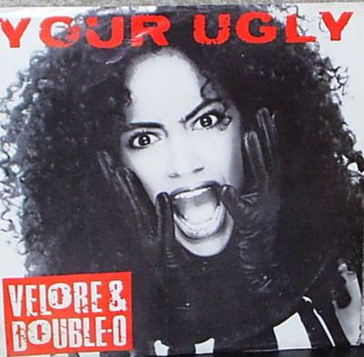7inch Record VELORE & DOUBLE-O - Your Ugly 799421 Virgin Records  1987 US Rap & Hip-Hop/R&B Used