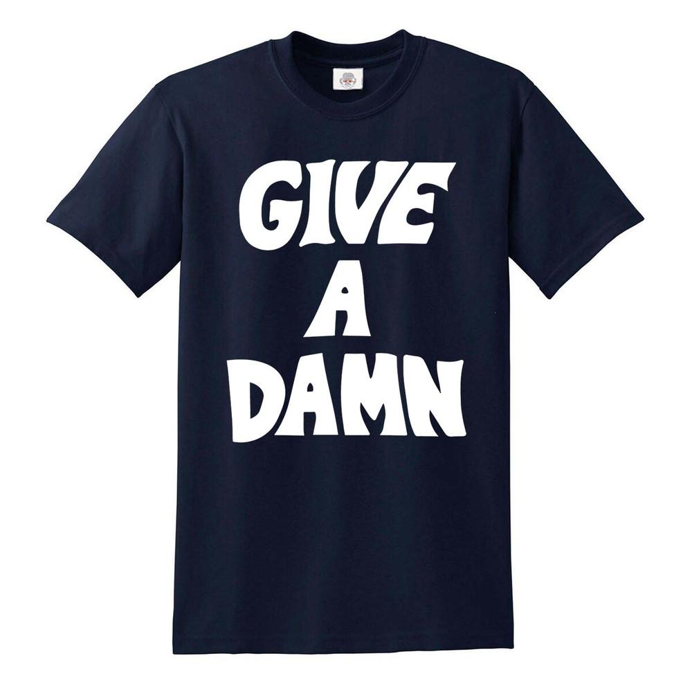 Give a damn tshirt cotton music gift tshirt top tee 2XL