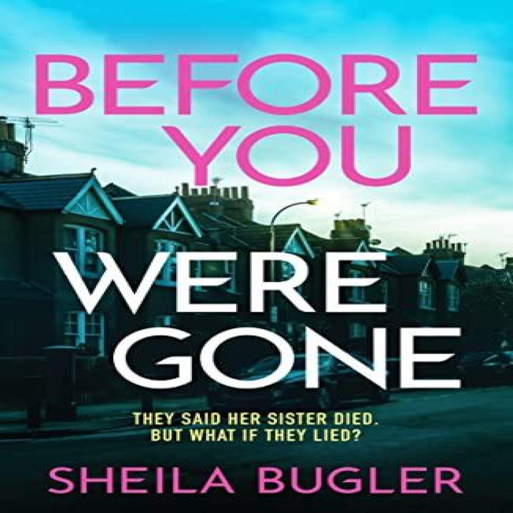 Before You Were Gone by Sheila Bugler Paperback Book 9781804361818