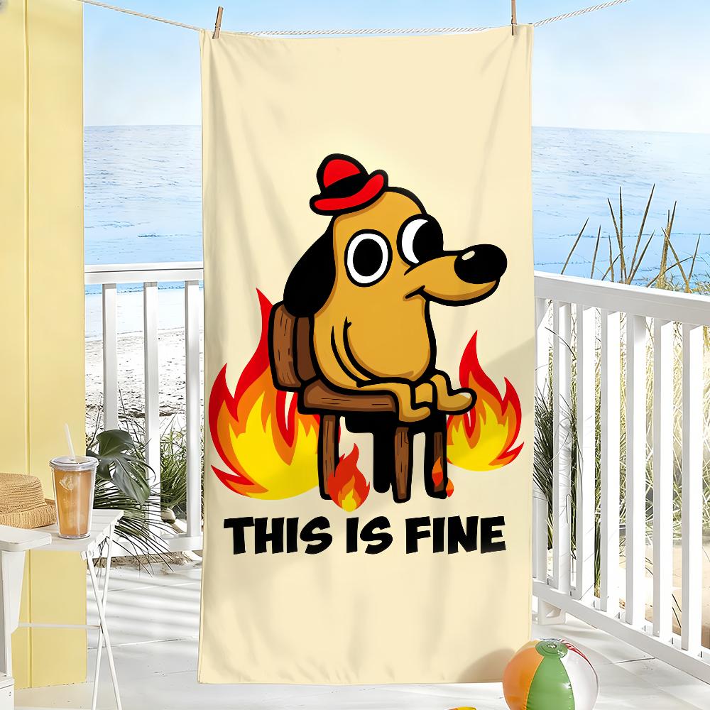 Comic This Is Fine dog Towel Soft Pool Gift For Travel Gym Shower Camping Quick Dry Sports Large Beach Towels