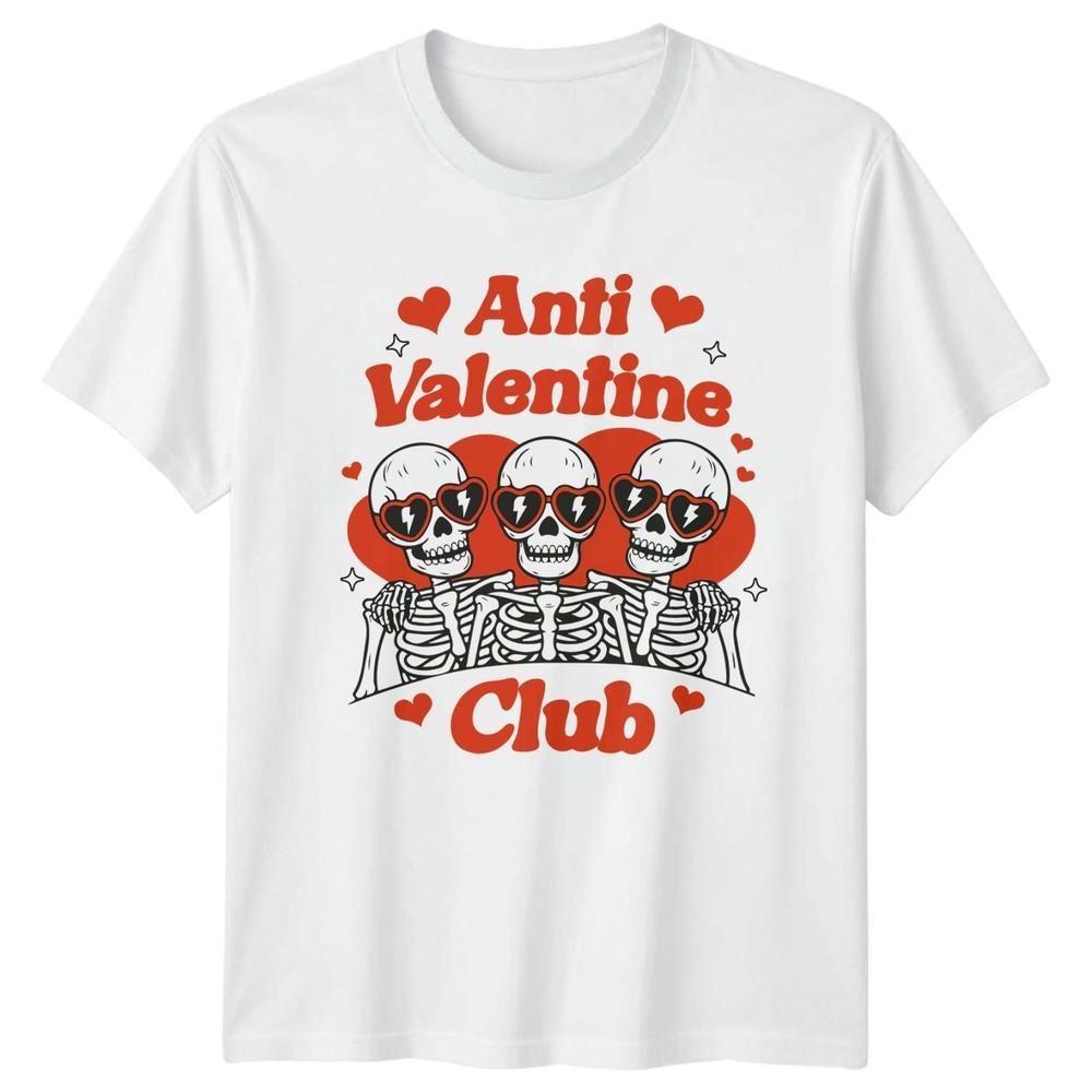Anti Valentine Club Valentines Day Holidays Unisexs Unisexs Graphic Tee S