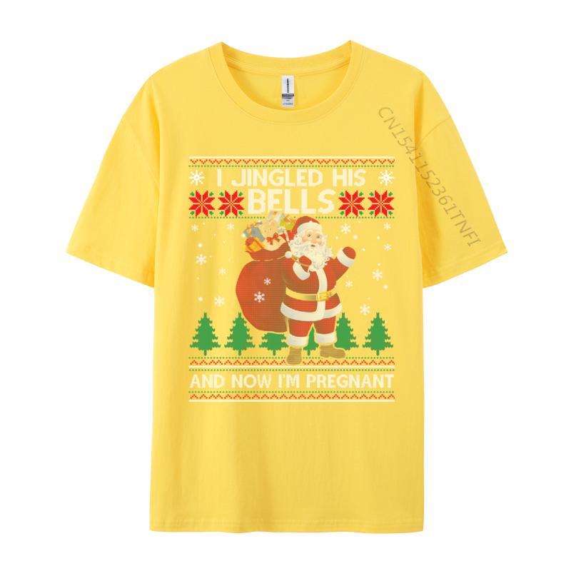 I Jingled His Bells And Now I Im Pregnant Ugly Xmas Sweater T-Shirts Pure Cotton Student T Shirts Tops Tees Rife
