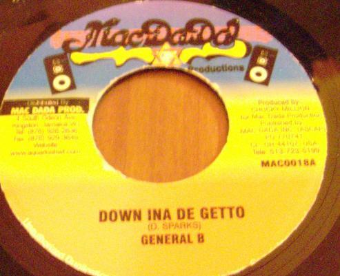 

7inch Record GENERAL B - Down Ina De Getto MAC0018A Mac Dada Produc 1998 Jamaica Reggae, Ska & Dub Used
