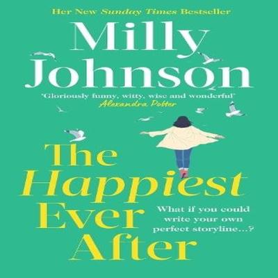 The Happiest Ever After by Milly Johnson Hardback Book 9781398523524