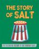 The The Story of Food: Salt Book