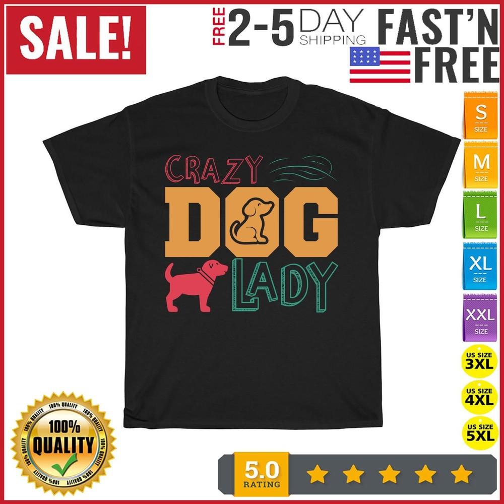 Crazy Dog Lady Vintage T Shirt Men Fashion 2023 Women T Shirt Short Sleeve NEW