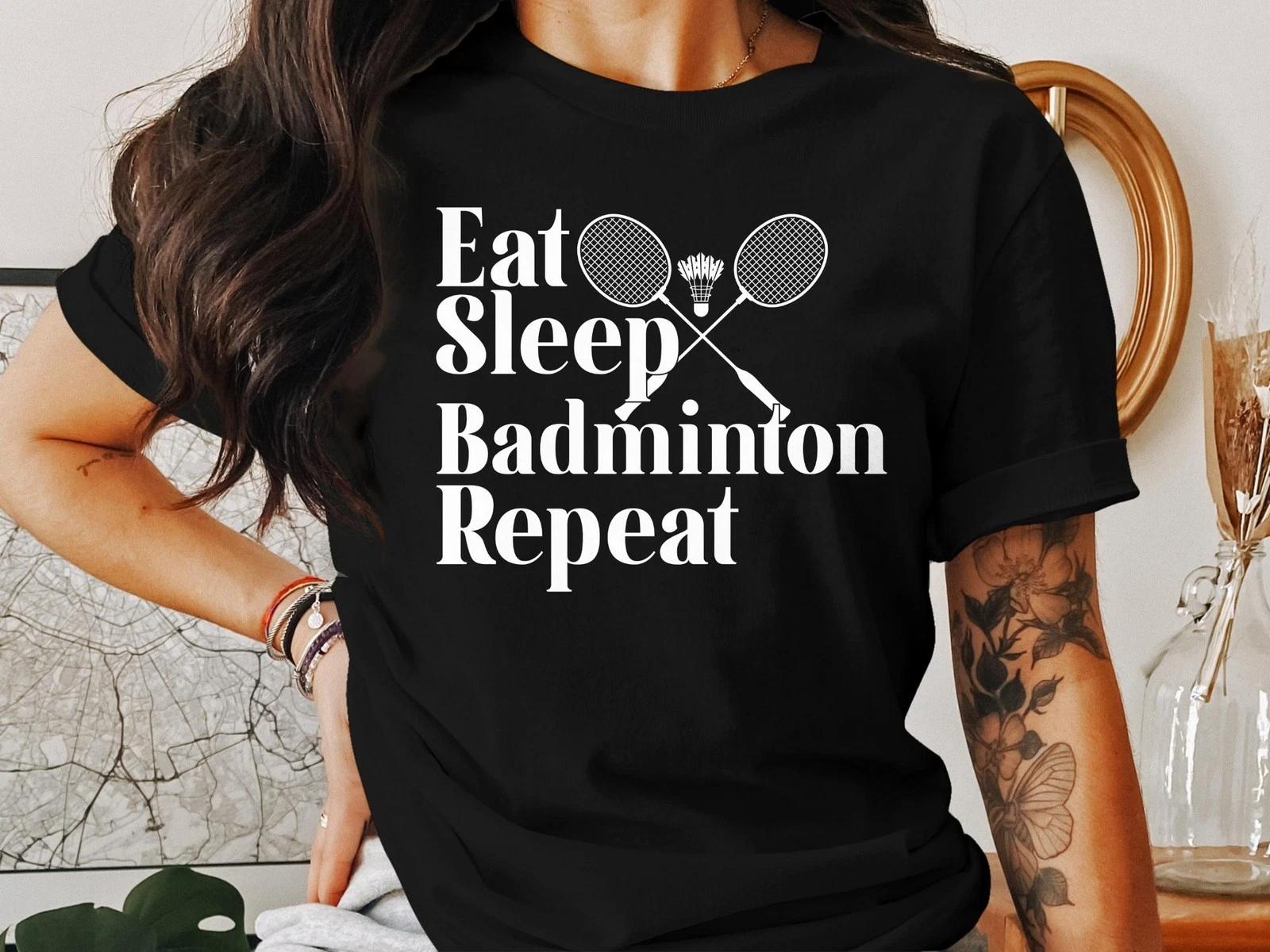 Eat Sleep Badminton Repeat T-Shirt Funny Sports Player Gift Tee for Men Women L
