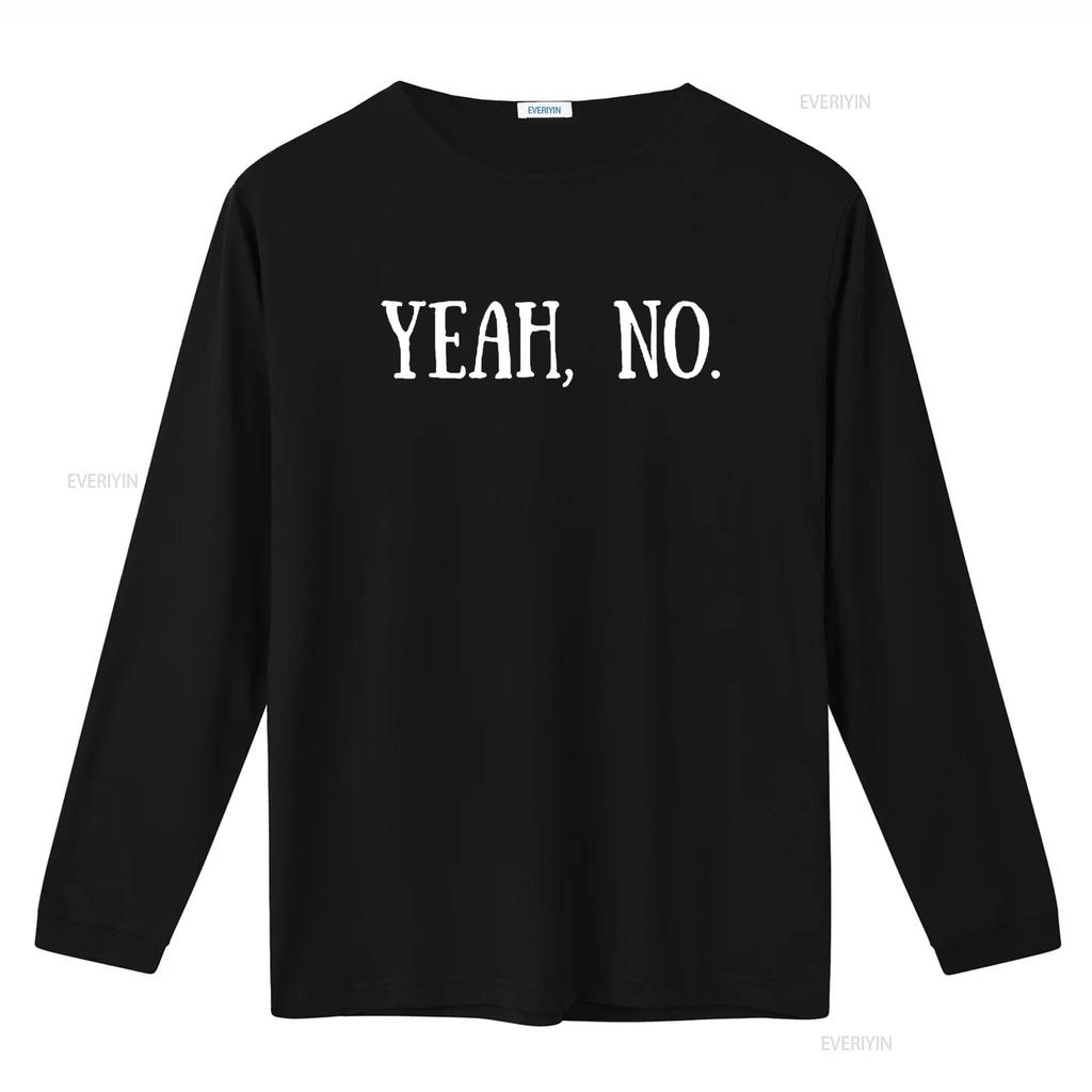 Yeah No Funny Quote Sarcastic Snarky Humor Witty Design Womens T Shirt Black 4XL Vintage Washed Graphic Stretched