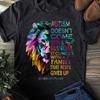 Autism Doesnt Come With A Manual Autism T-Shirt