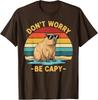 Non Preoccuparti Sii Cappy Divertente Capibara Maglietta Unisex