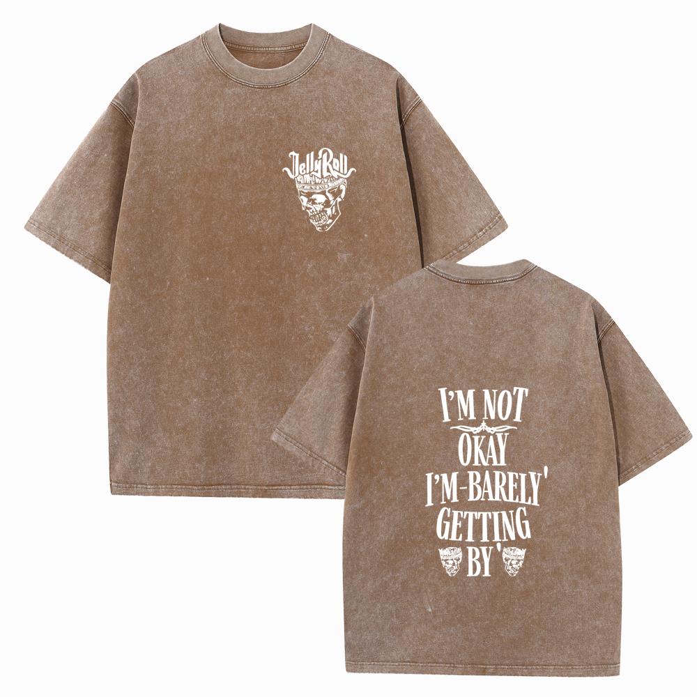 Jelly Roll Im Not Okay Im Barely Getting O-Neck Cotton Harajuku Short Sleeve Unisex Summer Music Fans Gift Vintage