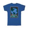 Geschenk-T-Shirt : Es gibt keinen Planeten B Umweltfreundlich Recyceln Globus Schutz Pflanze