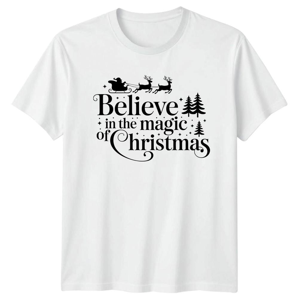 Believe In The Magic Of Christmas Holidays Christmas Unisexs TShirt Unisexs Tee S