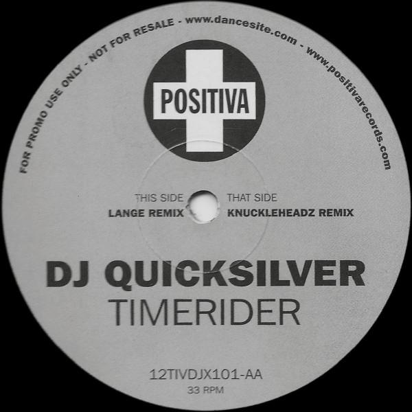 

12inch Record DJ QUICKSILVER - Timerider 12TIVDJX101 Positiva 1998 UK Dance & Electronica Used