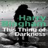This Thing of Darkness by Harry Bingham Paperback Book 9781409152729
