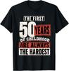 The First 50 Years Of Childhood Are Always The Hardest T-Shirt