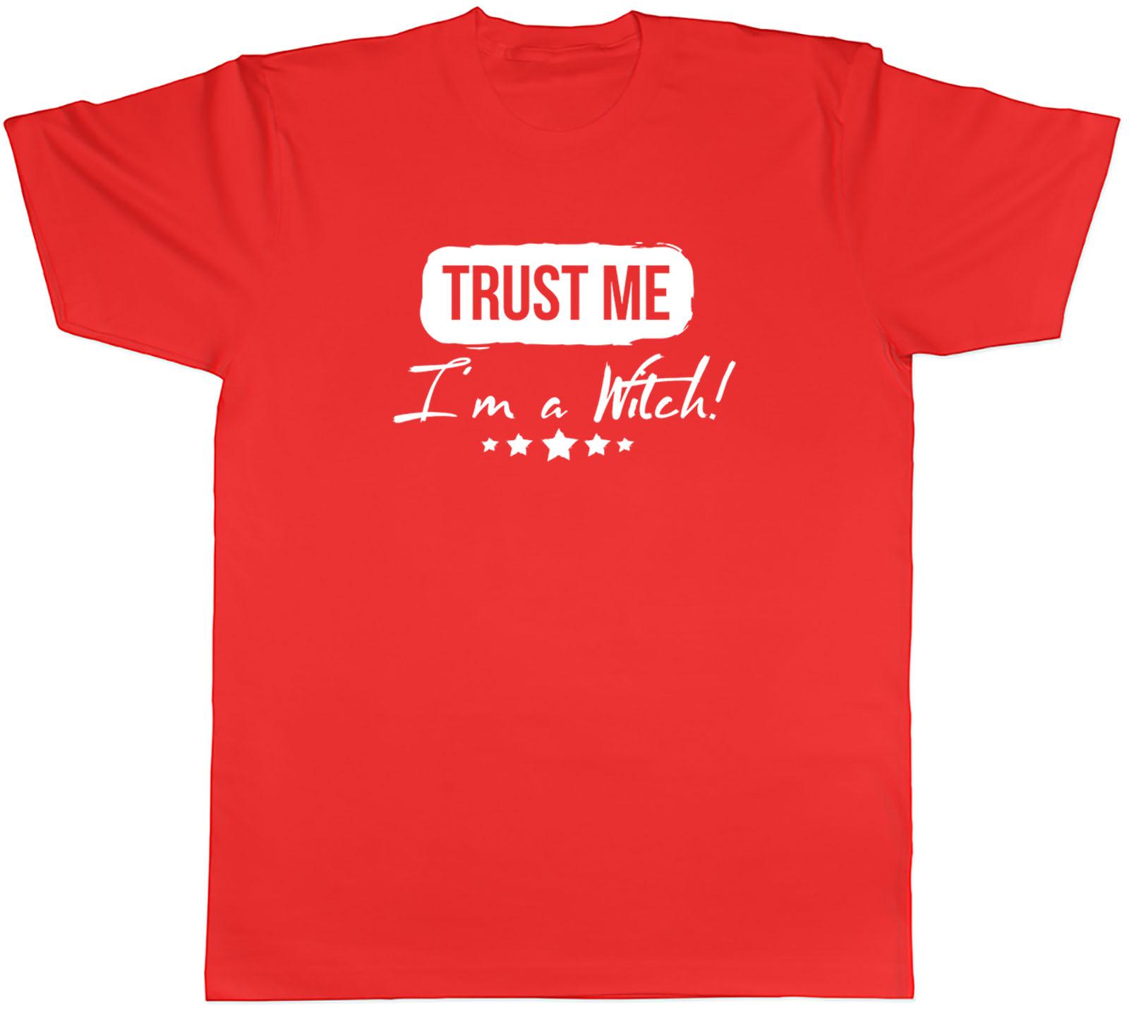 Trust me Im a Witch Unisexs Unisex TShirt Tee S
