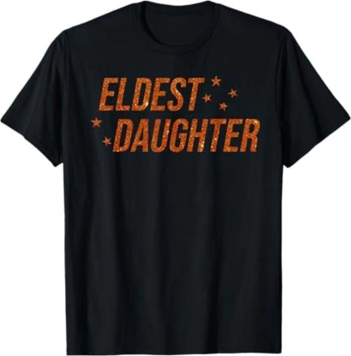 Eldest Daughter Trendy Life of A Daughter T-Shirt S