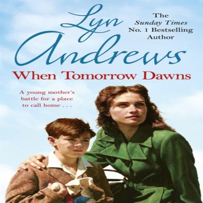 When Tomorrow Dawns by Lyn Andrews Paperback Book 9781472256744