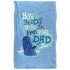 Hope You Find Your Dad Soft Touch Blanket