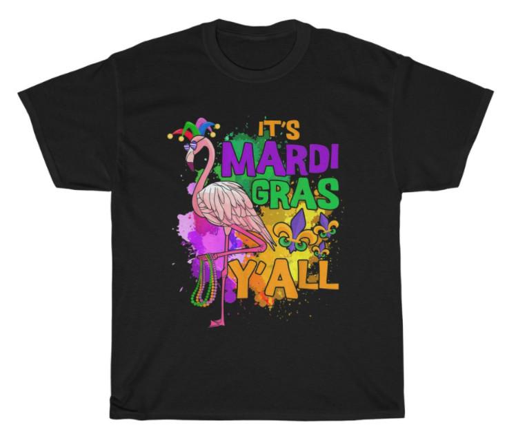 Flamingo It's My Mardi Gras Y'all Carnival Party Costume T-Shirt Unisex Tee Gift