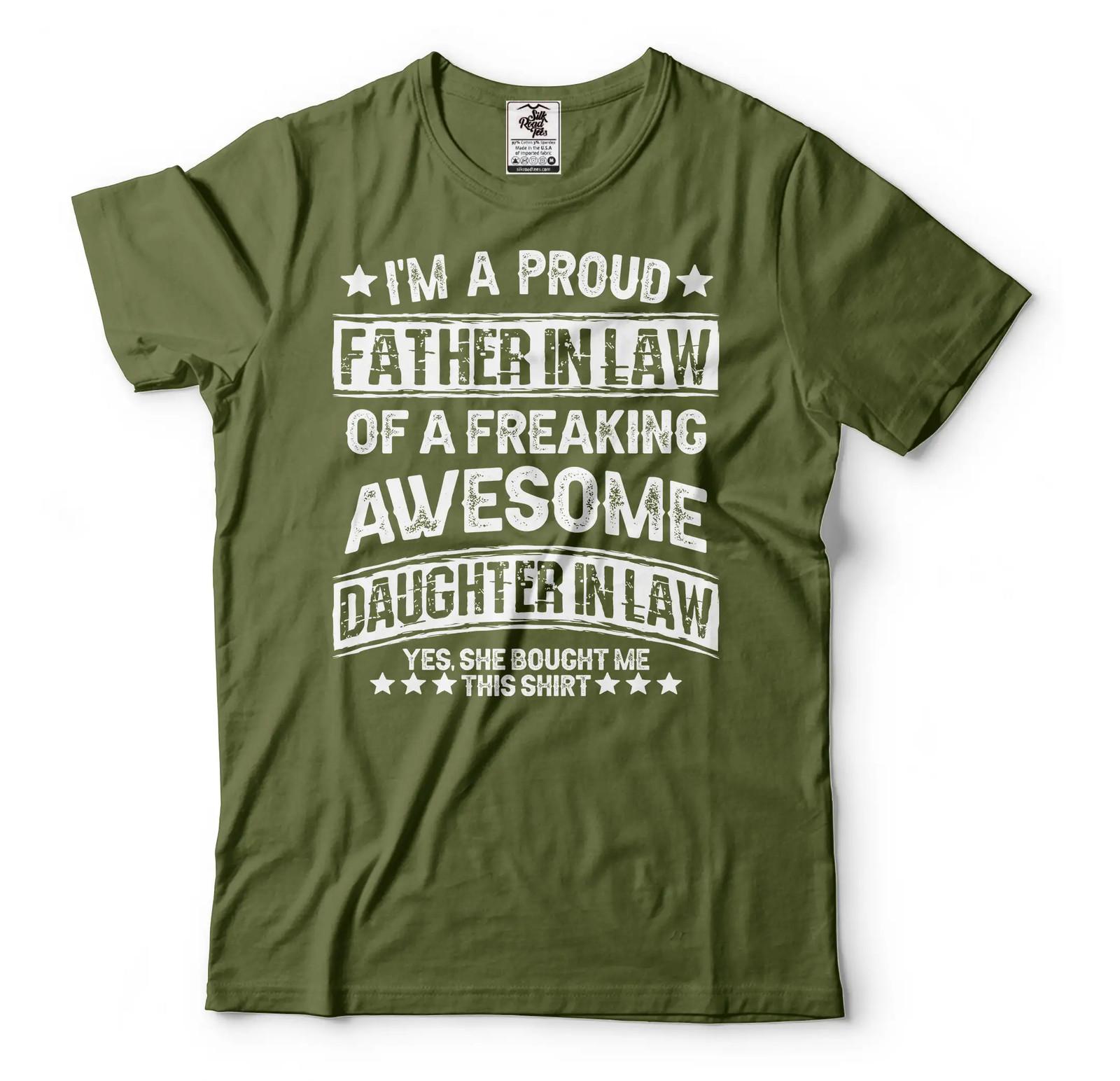 Men s I m A Proud Father In Law Of A Freaking Awesome Daughter In Law Shirt 2XL