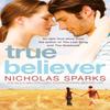 True Believer by Nicholas Sparks Paperback Book 9780751541151